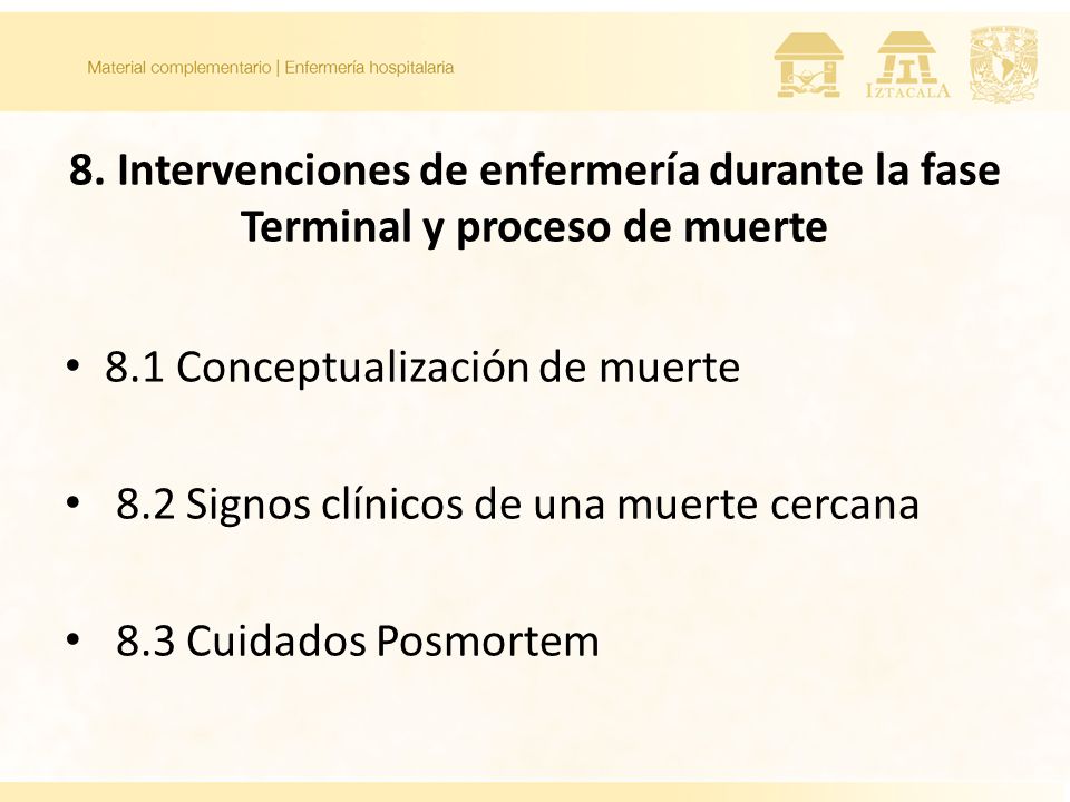 8. Intervenciones de enfermería durante la fase Terminal y proceso de muerte