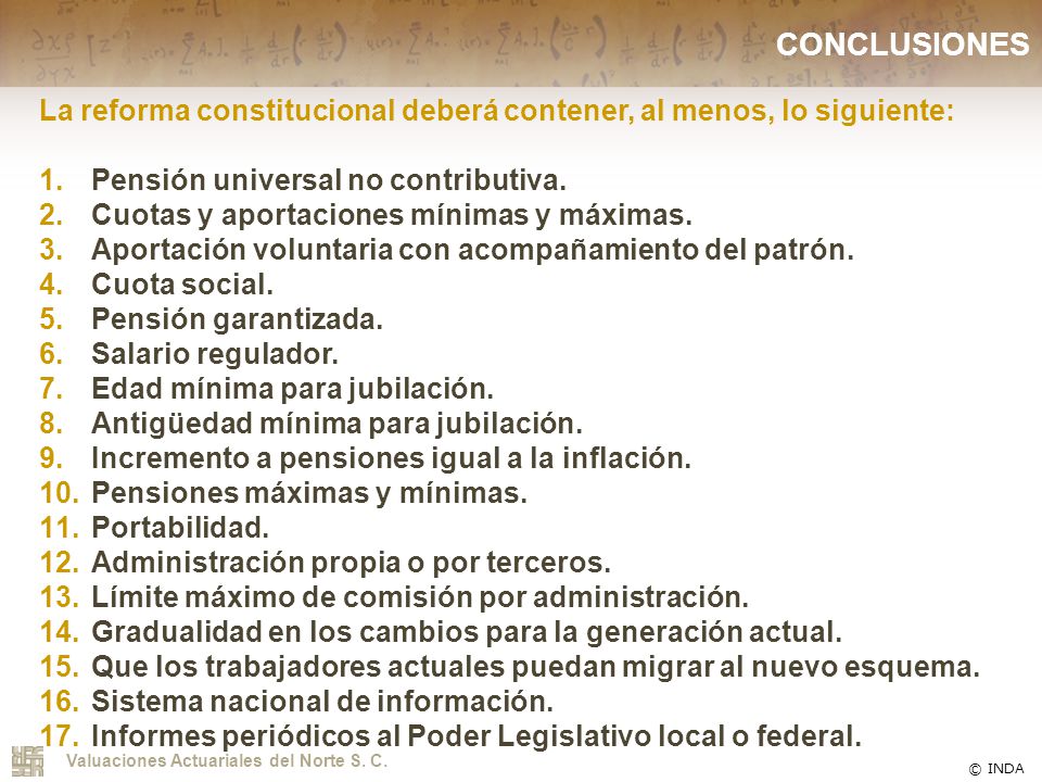 CONCLUSIONES La reforma constitucional deberá contener, al menos, lo siguiente: Pensión universal no contributiva.