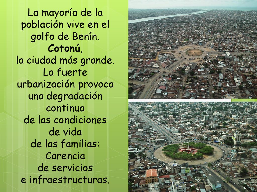 La mayoría de la población vive en el golfo de Benín.