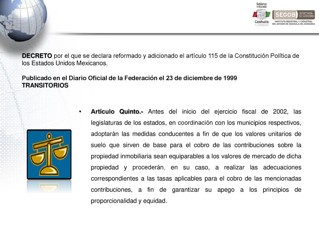 DECRETO por el que se declara reformado y adicionado el artículo 115 de la Constitución Política de los Estados Unidos Mexicanos. Publicado en el Diario Oficial de la Federación el 23 de diciembre de 1999 TRANSITORIOS