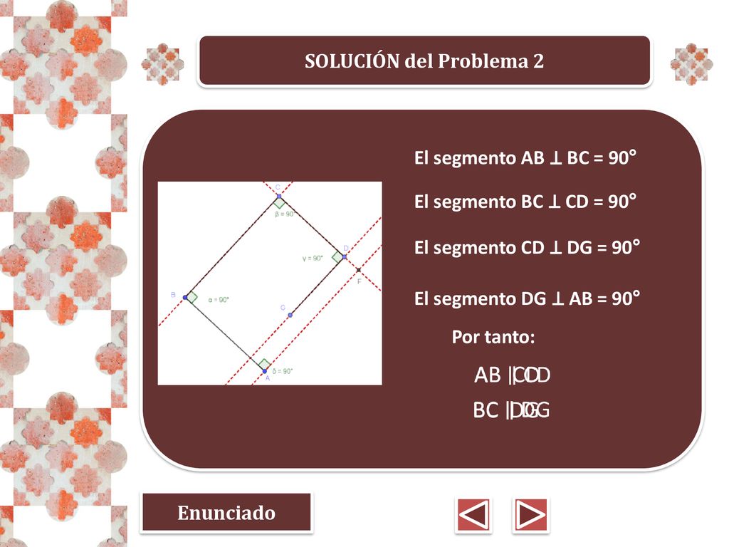 AB CD BC DG SOLUCIÓN del Problema 2 El segmento AB ⊥ BC = 90°