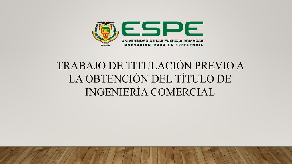 TRABAJO DE TITULACIÓN PREVIO A LA OBTENCIÓN DEL TÍTULO DE INGENIERÍA COMERCIAL