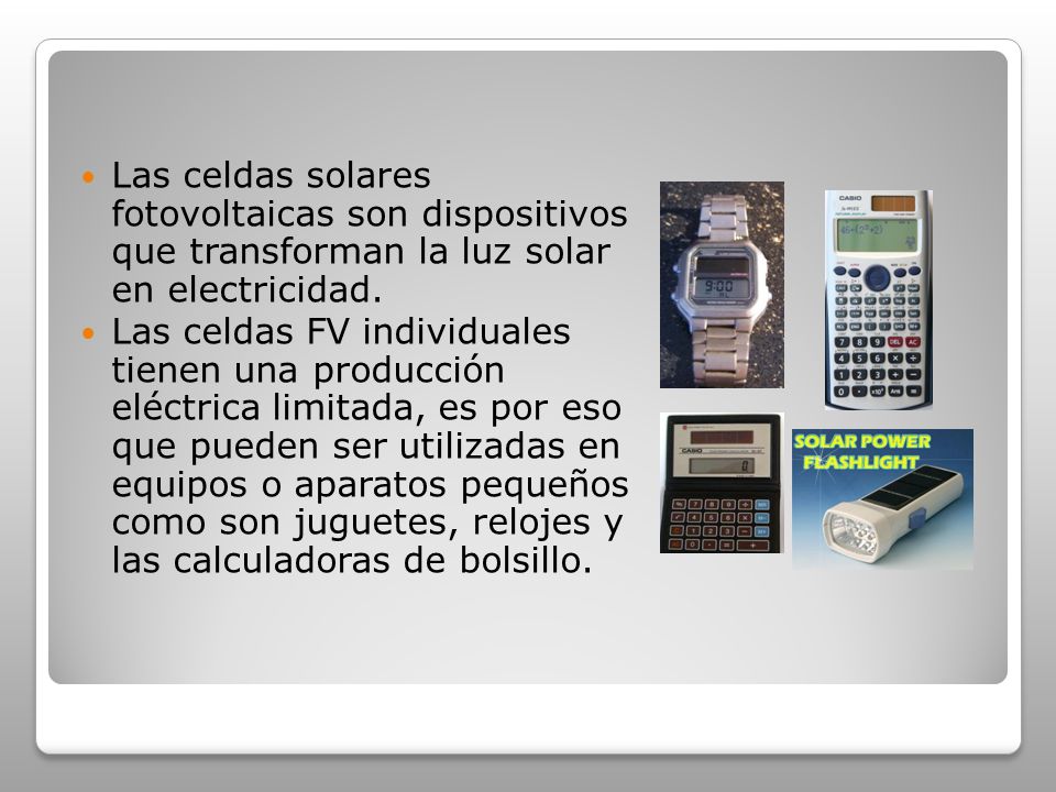 Las celdas solares fotovoltaicas son dispositivos que transforman la luz solar en electricidad.