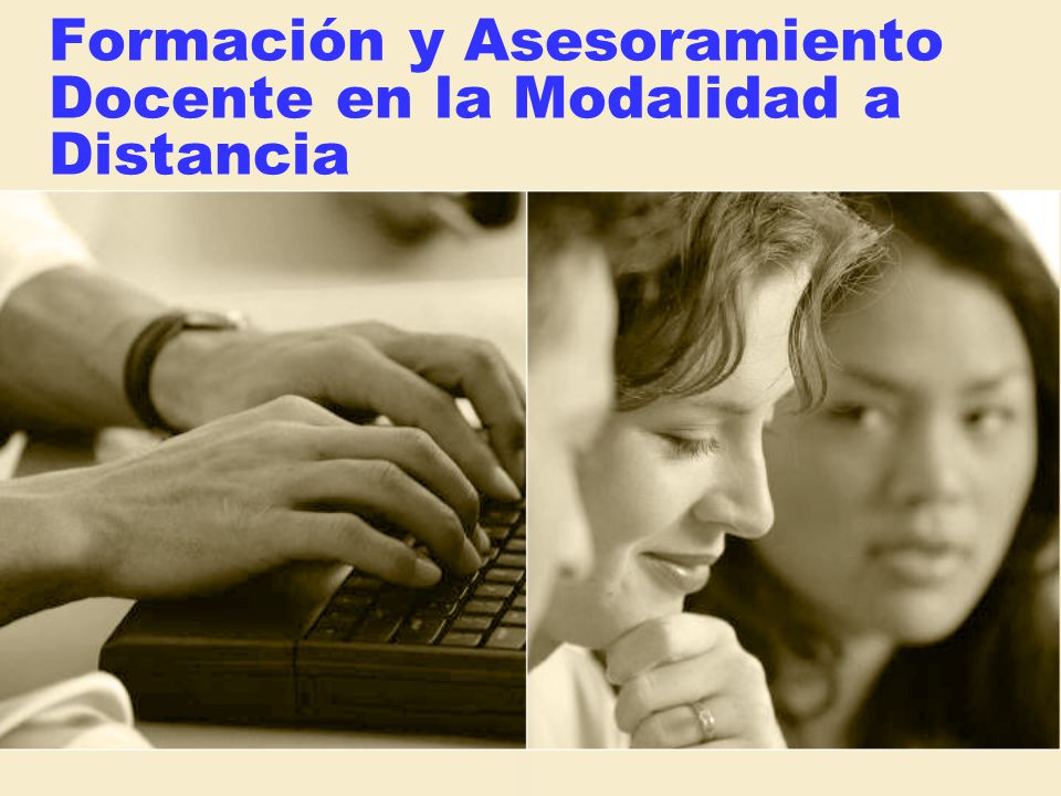Formación y Asesoramiento Docente en la Modalidad a Distancia