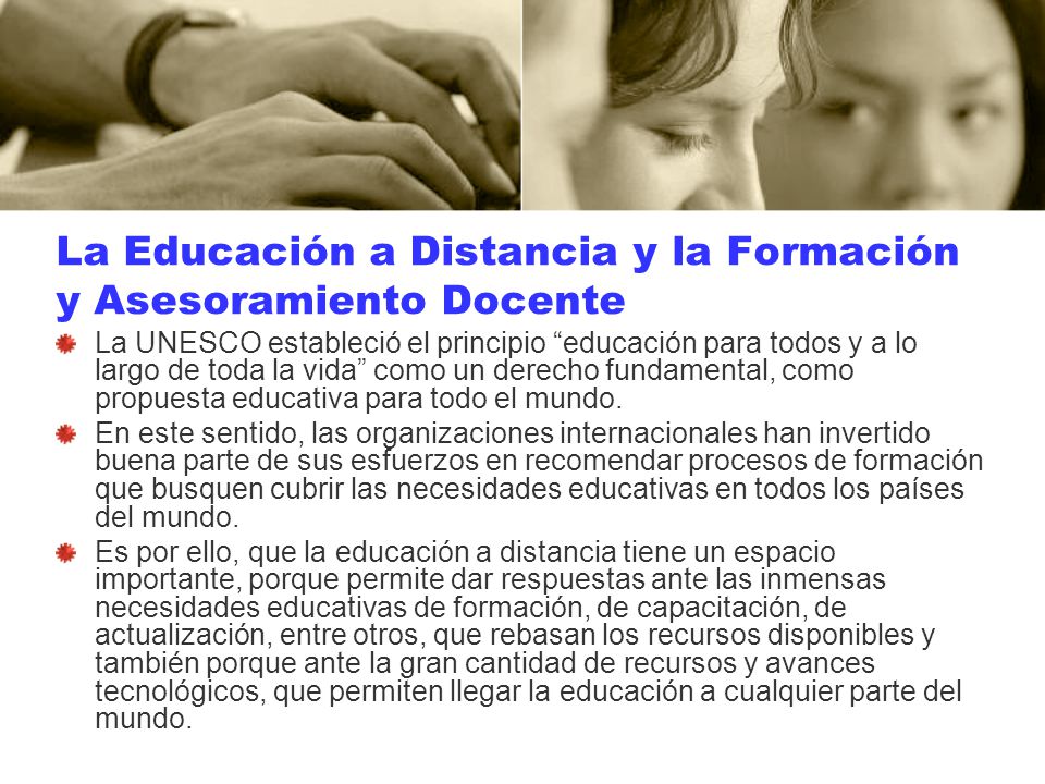 La Educación a Distancia y la Formación y Asesoramiento Docente