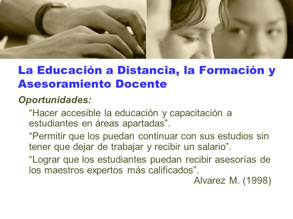La Educación a Distancia, la Formación y Asesoramiento Docente