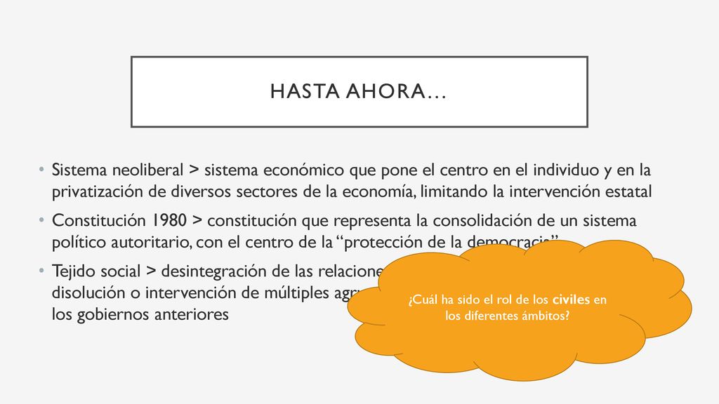 ¿Cuál ha sido el rol de los civiles en los diferentes ámbitos