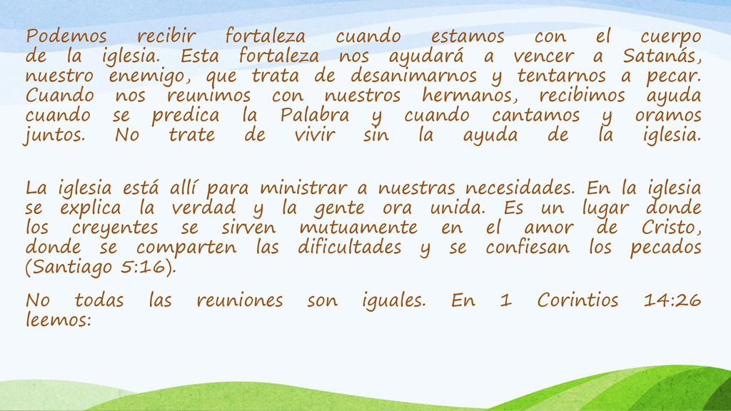 Podemos recibir fortaleza cuando estamos con el cuerpo de la iglesia
