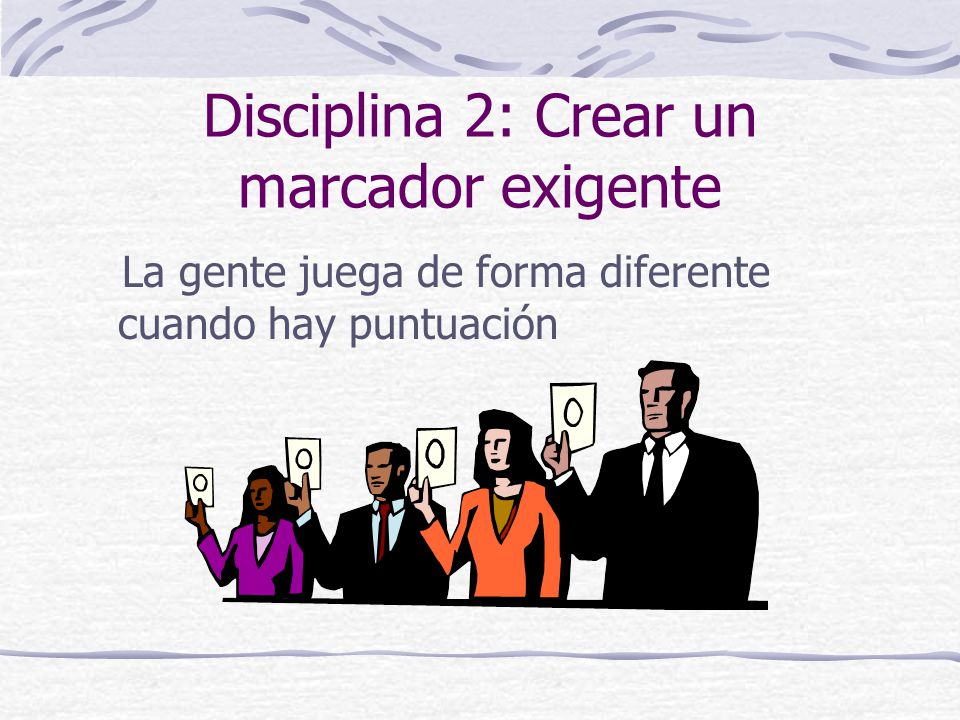 Disciplina 2: Crear un marcador exigente