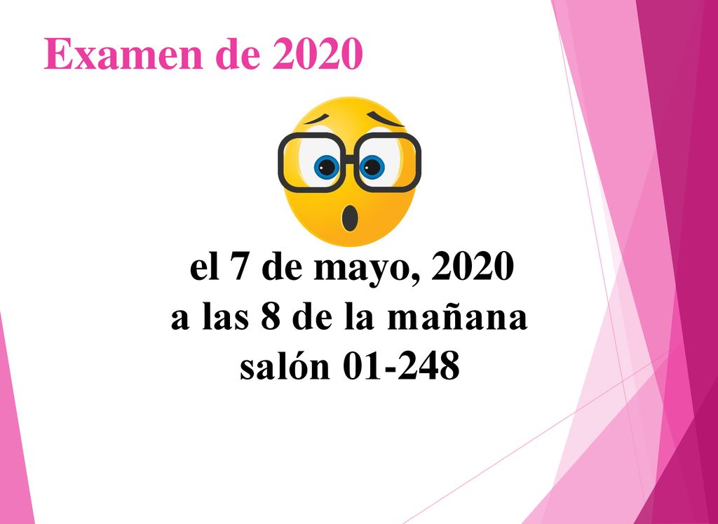 Examen de 2020 el 7 de mayo, 2020 a las 8 de la mañana salón