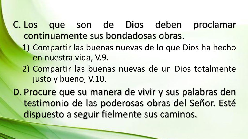 Los que son de Dios deben proclamar continuamente sus bondadosas obras.