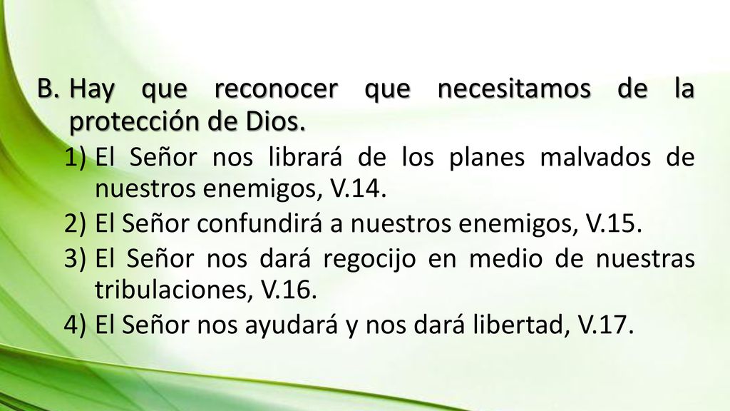 Hay que reconocer que necesitamos de la protección de Dios.