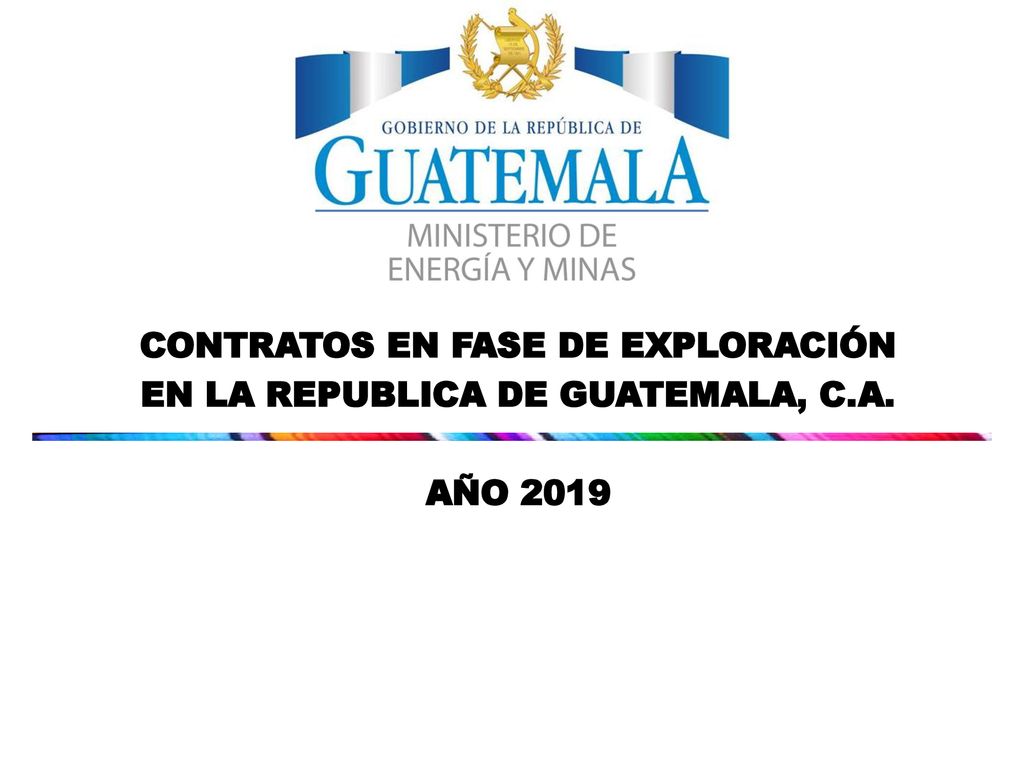 CONTRATOS EN FASE DE EXPLORACIÓN EN LA REPUBLICA DE GUATEMALA, C.A.