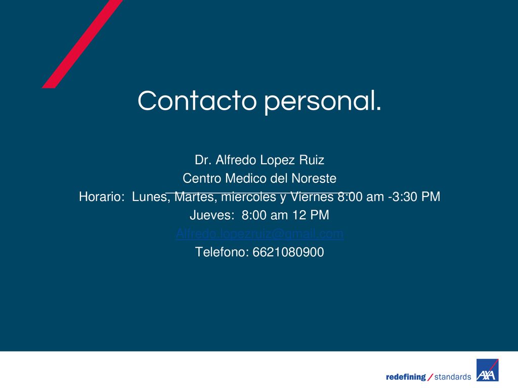 Contacto personal. Dr. Alfredo Lopez Ruiz Centro Medico del Noreste