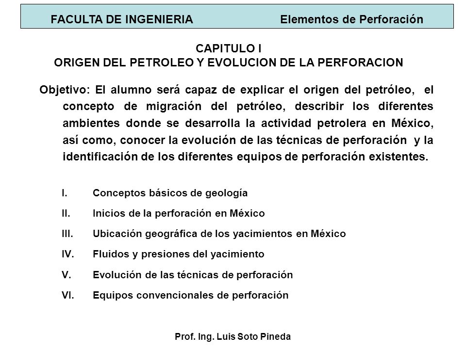 CAPITULO I ORIGEN DEL PETROLEO Y EVOLUCION DE LA PERFORACION