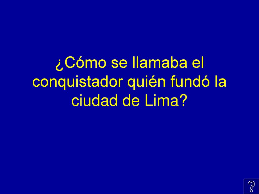 ¿Cómo se llamaba el conquistador quién fundó la ciudad de Lima