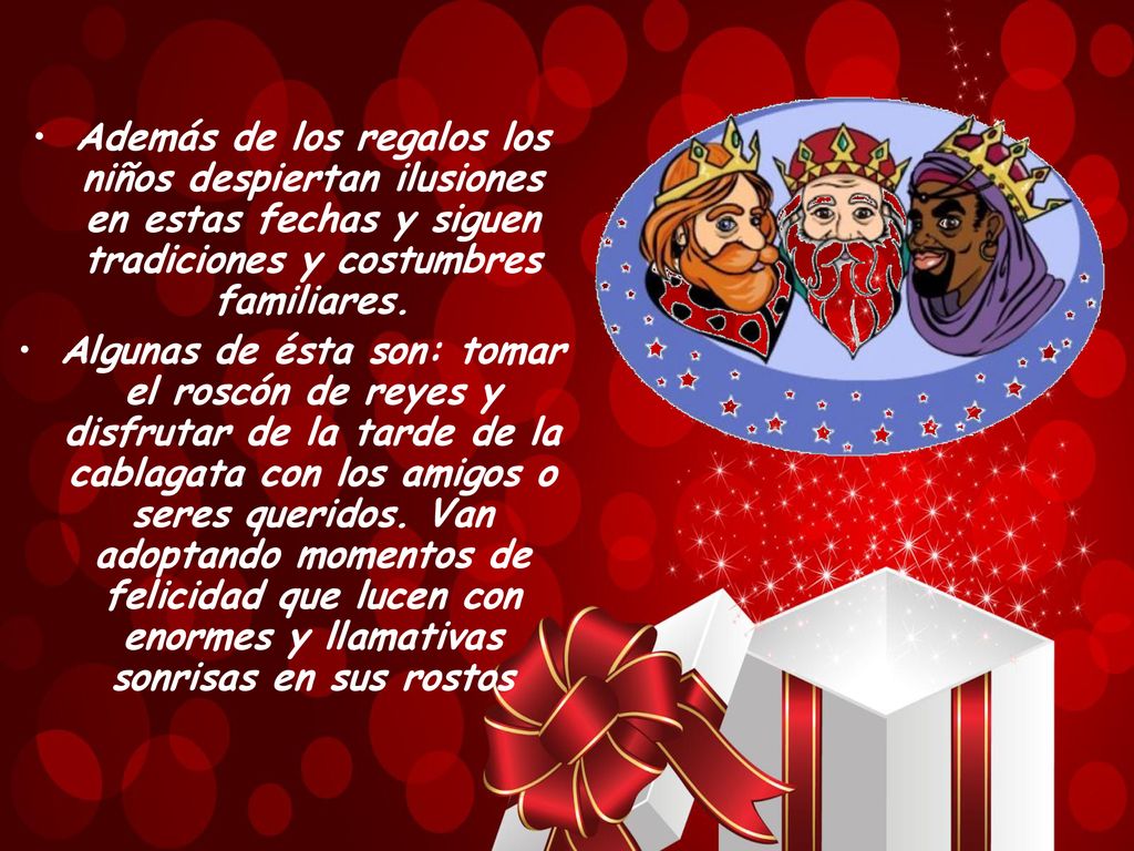 Además de los regalos los niños despiertan ilusiones en estas fechas y siguen tradiciones y costumbres familiares.