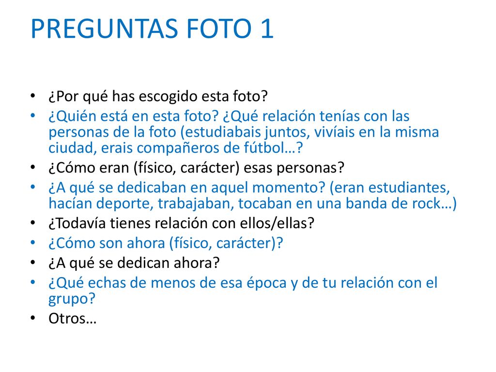 PREGUNTAS FOTO 1 ¿Por qué has escogido esta foto