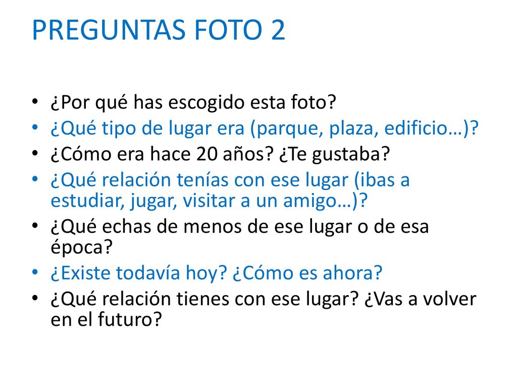 PREGUNTAS FOTO 2 ¿Por qué has escogido esta foto