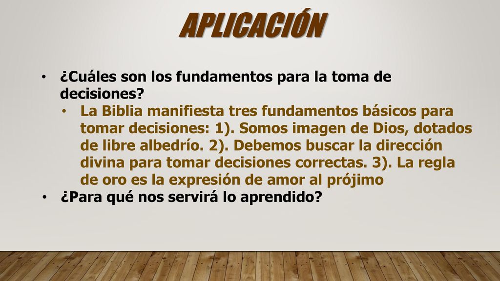 APLICACIÓN ¿Cuáles son los fundamentos para la toma de decisiones