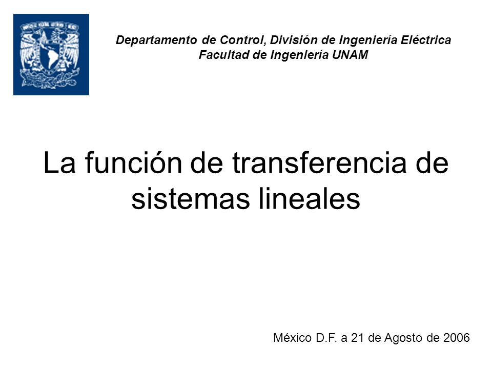 La función de transferencia de sistemas lineales