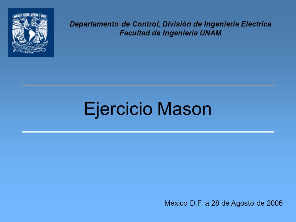 Departamento de Control, División de Ingeniería Eléctrica Facultad de Ingeniería UNAM
