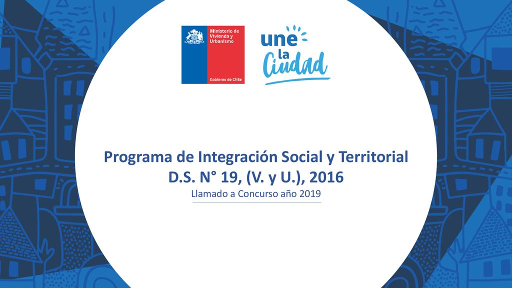 Programa de Integración Social y Territorial D. S. N° 19, (V. y U