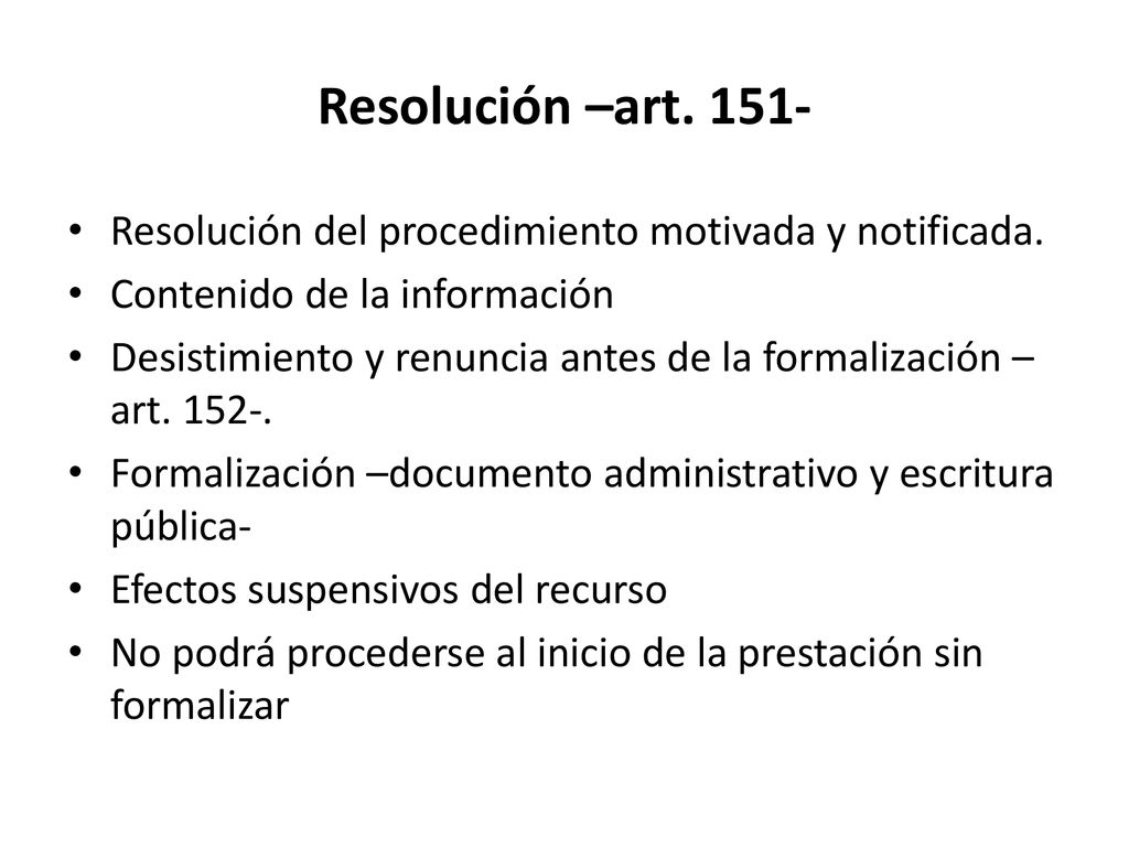 Resolución –art Resolución del procedimiento motivada y notificada. Contenido de la información.