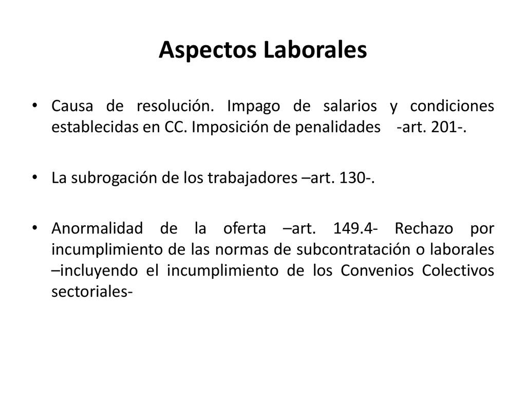 Aspectos Laborales Causa de resolución. Impago de salarios y condiciones establecidas en CC. Imposición de penalidades -art