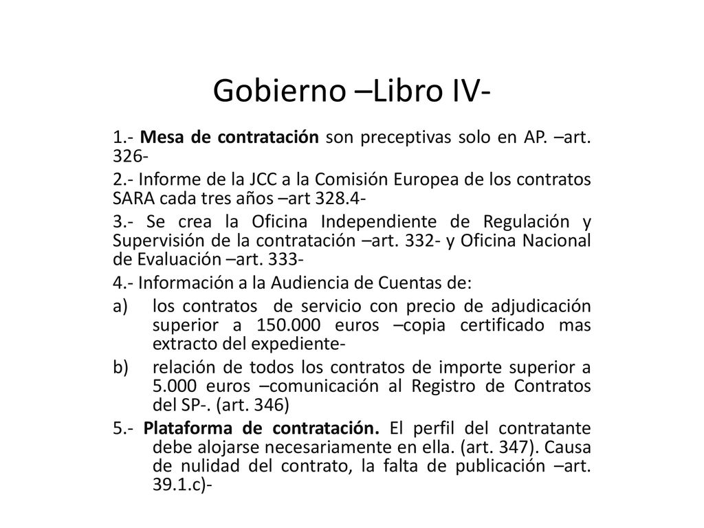 Gobierno –Libro IV- 1.- Mesa de contratación son preceptivas solo en AP. –art