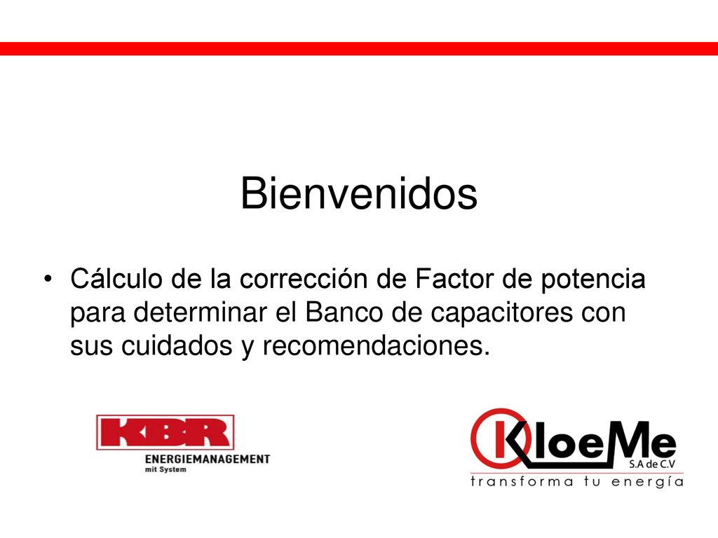 Bienvenidos Cálculo de la corrección de Factor de potencia para determinar el Banco de capacitores con sus cuidados y recomendaciones.