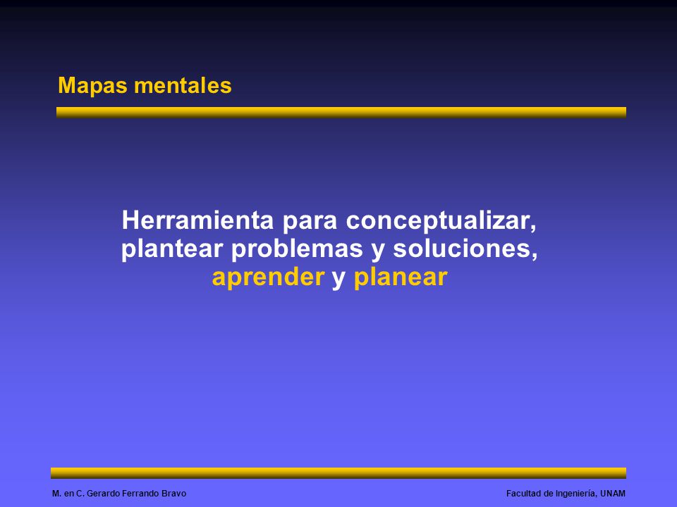 Mapas mentales Herramienta para conceptualizar, plantear problemas y soluciones, aprender y planear
