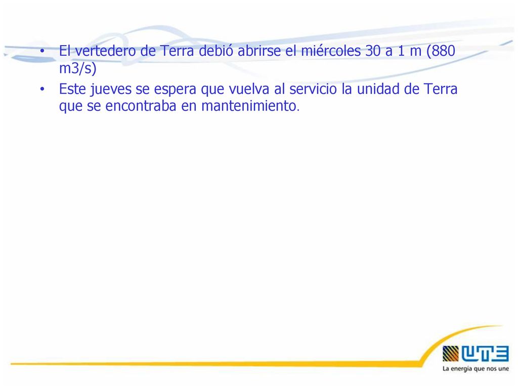 El vertedero de Terra debió abrirse el miércoles 30 a 1 m (880 m3/s)