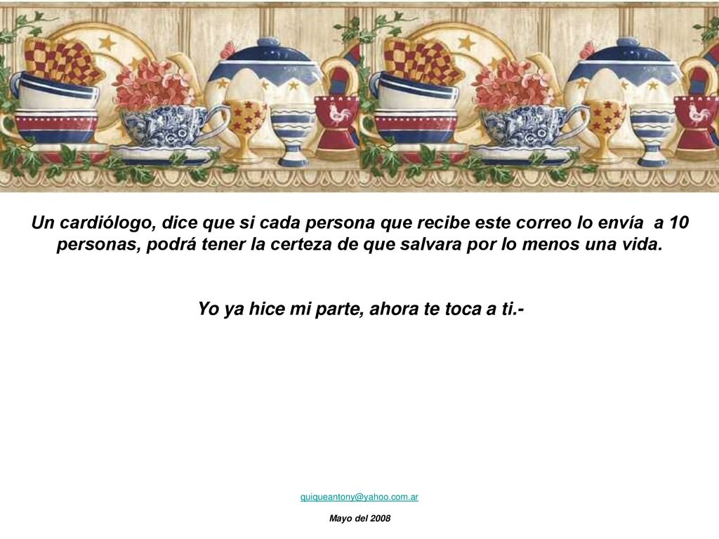 Yo ya hice mi parte, ahora te toca a ti.-