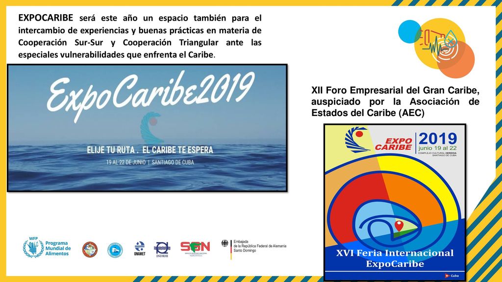 EXPOCARIBE será este año un espacio también para el intercambio de experiencias y buenas prácticas en materia de Cooperación Sur-Sur y Cooperación Triangular ante las especiales vulnerabilidades que enfrenta el Caribe.