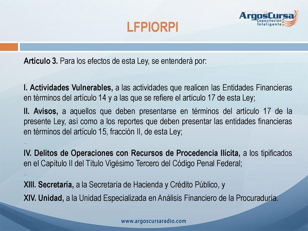 LFPIORPI Artículo 3. Para los efectos de esta Ley, se entenderá por: