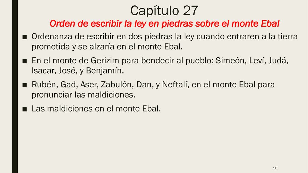 Capítulo 27 Orden de escribir la ley en piedras sobre el monte Ebal