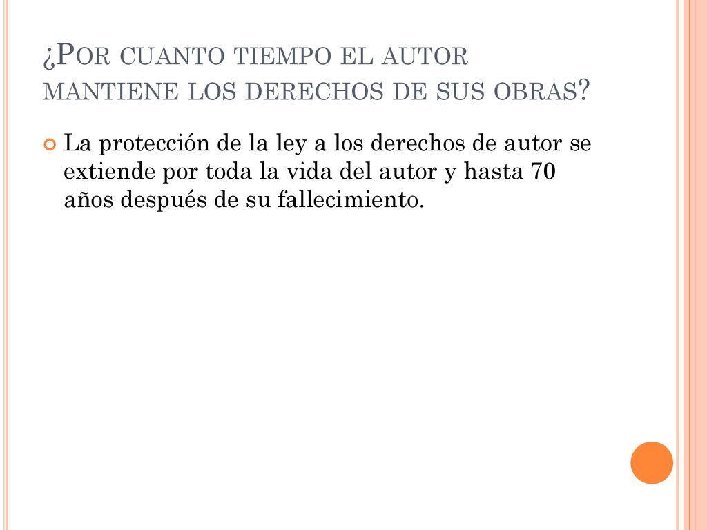 ¿Por cuanto tiempo el autor mantiene los derechos de sus obras