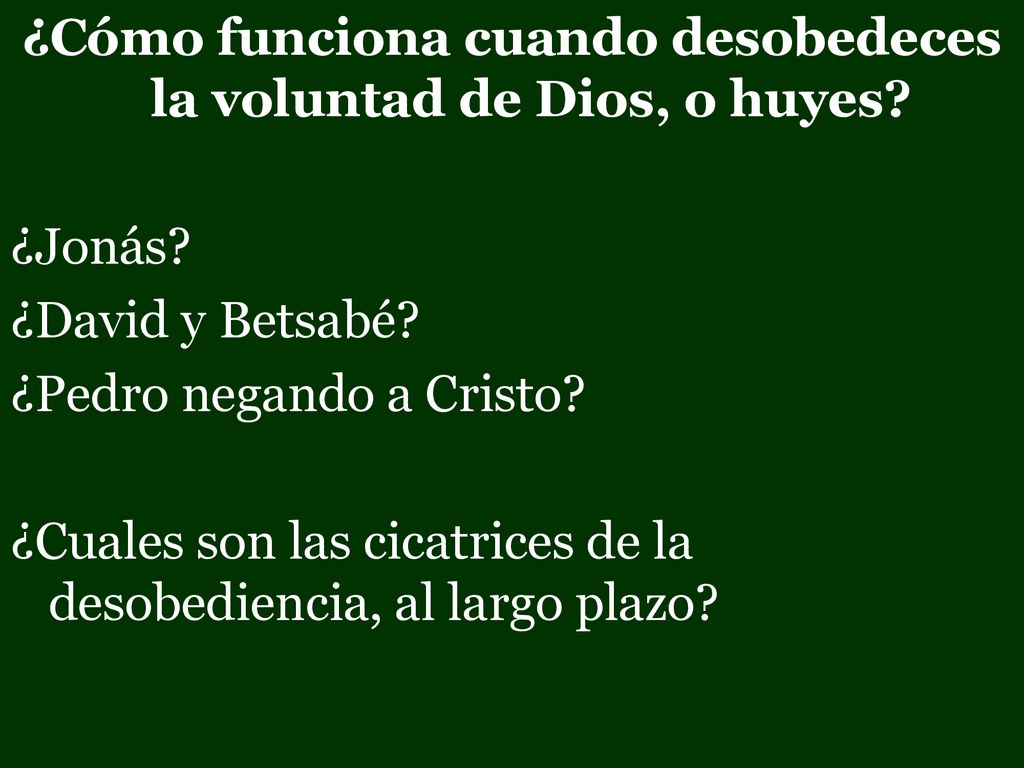 ¿Cómo funciona cuando desobedeces la voluntad de Dios, o huyes. ¿Jonás
