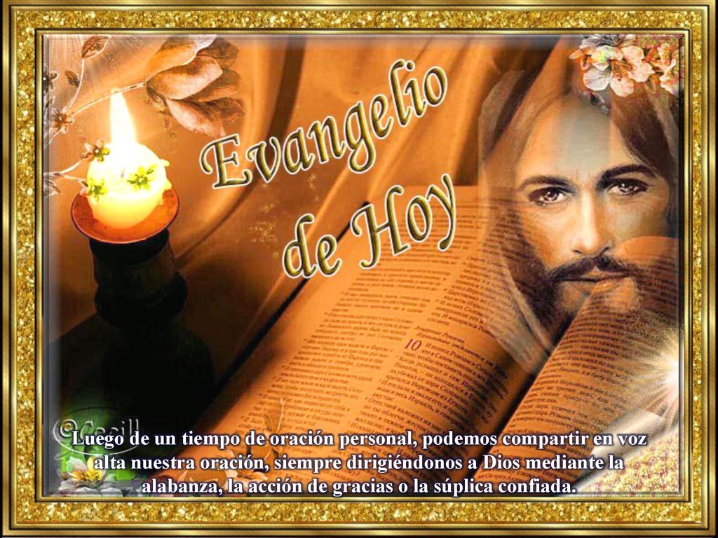 Luego de un tiempo de oración personal, podemos compartir en voz alta nuestra oración, siempre dirigiéndonos a Dios mediante la alabanza, la acción de gracias o la súplica confiada.