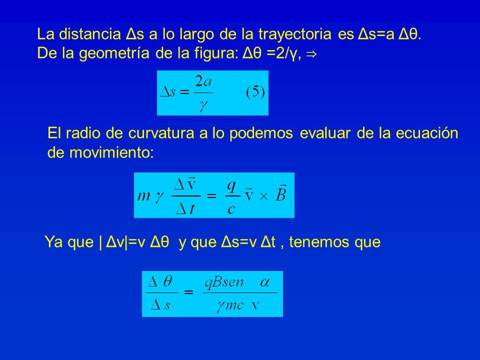 La distancia Δs a lo largo de la trayectoria es Δs=a Δθ.