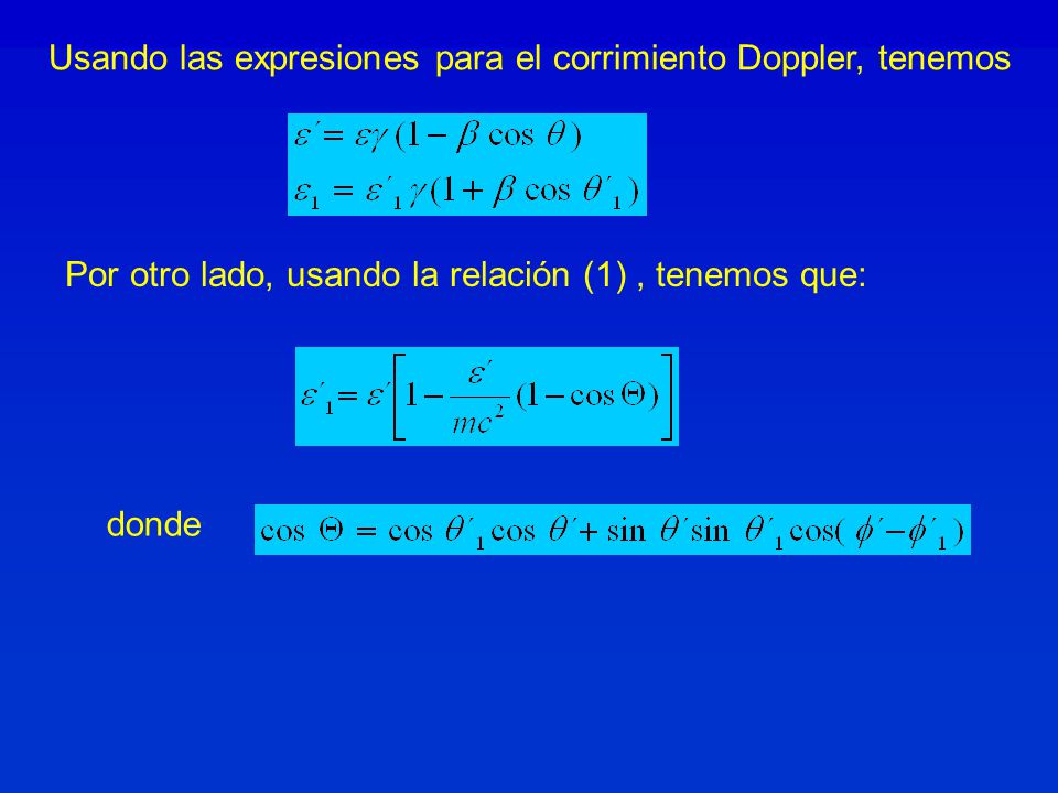 Usando las expresiones para el corrimiento Doppler, tenemos