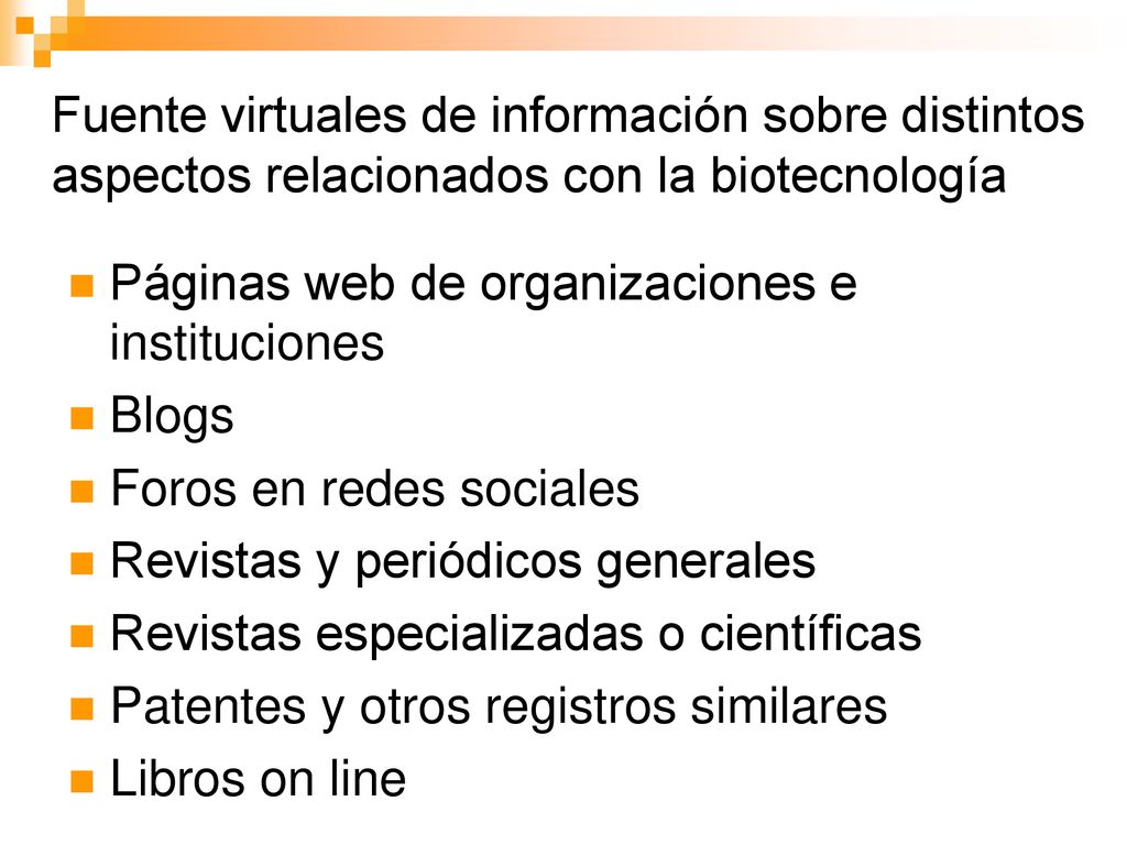 Fuente virtuales de información sobre distintos aspectos relacionados con la biotecnología