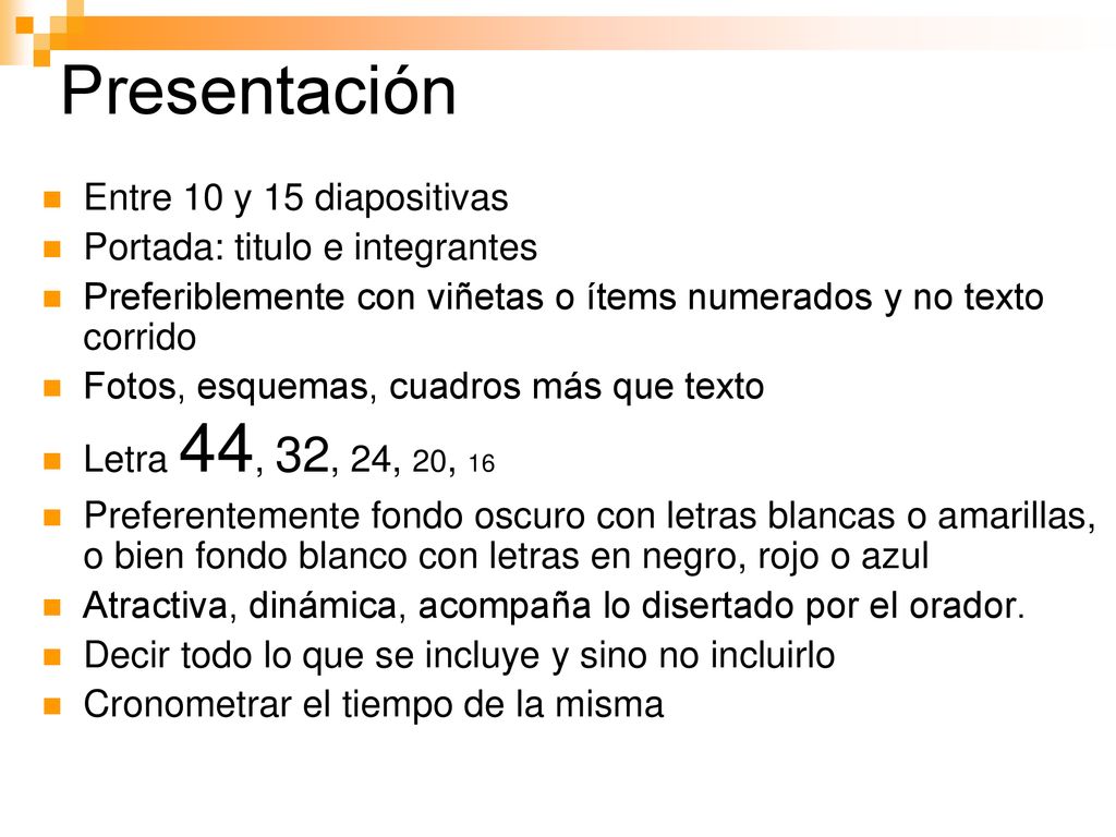 Presentación Entre 10 y 15 diapositivas Portada: titulo e integrantes