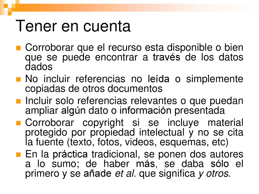 Tener en cuenta Corroborar que el recurso esta disponible o bien que se puede encontrar a través de los datos dados.