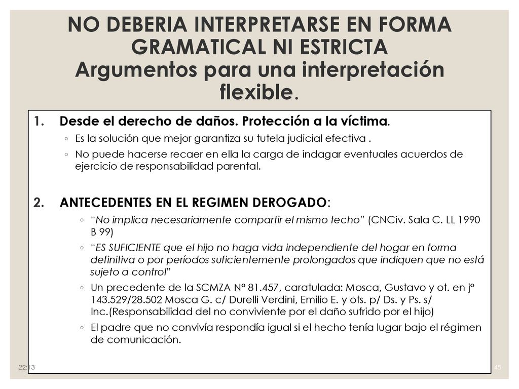 NO DEBERIA INTERPRETARSE EN FORMA GRAMATICAL NI ESTRICTA Argumentos para una interpretación flexible.