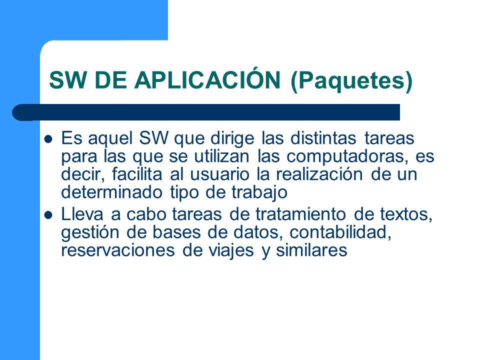 SW DE APLICACIÓN (Paquetes)