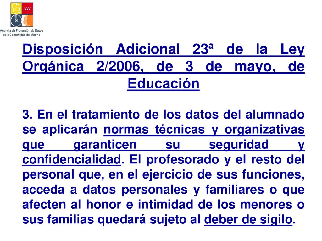 Disposición Adicional 23ª de la Ley Orgánica 2/2006, de 3 de mayo, de Educación 3.