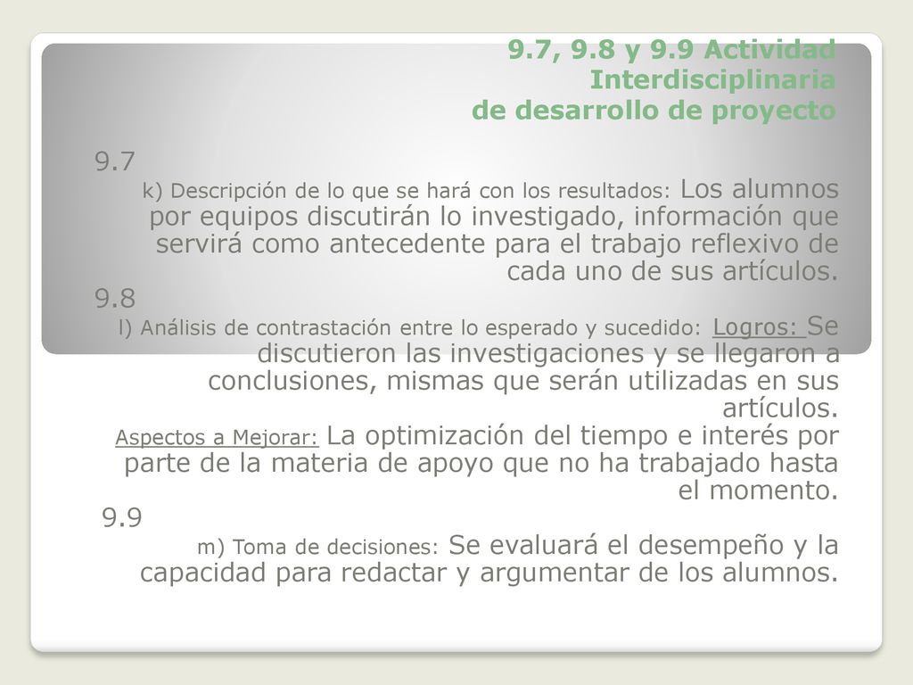 9.7, 9.8 y 9.9 Actividad Interdisciplinaria de desarrollo de proyecto