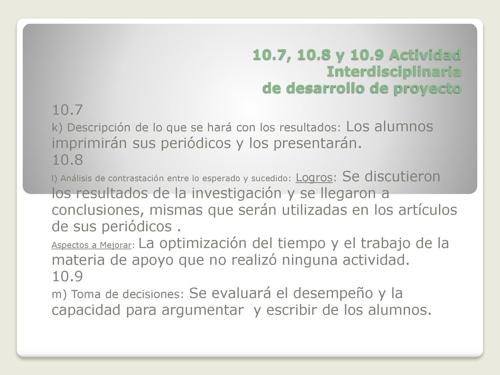 10.7, 10.8 y 10.9 Actividad Interdisciplinaria de desarrollo de proyecto